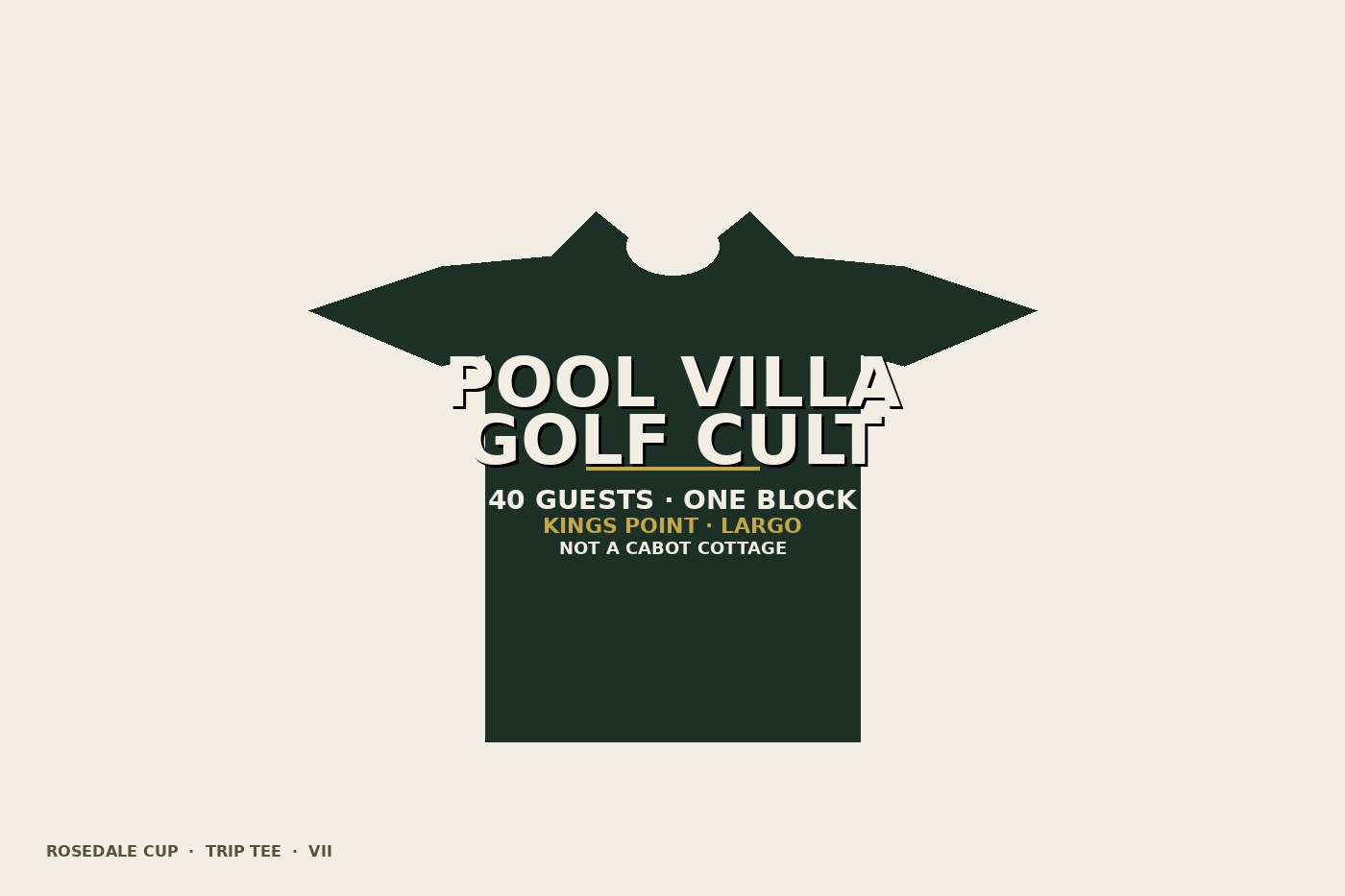 Forest-green trip tee mockup reading POOL VILLA GOLF CULT.